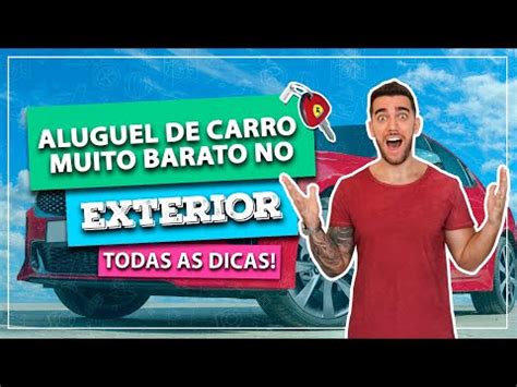 Como Alugar Carro MUITO Mais Barato No EXTERIOR Economize Bem Mais