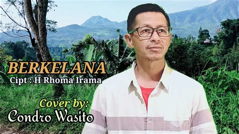 Berkelana H Rhoma Irama Cover By Condro Wasito Youtube