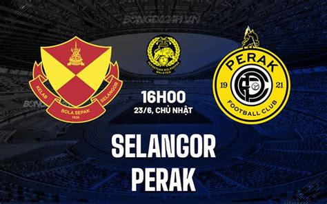 Nh N Nh B Ng Selangor Vs Perak V Qg Malaysia