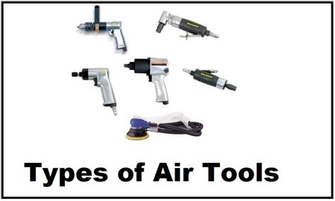 23 Different Types Of Air Tools Pneumatic Tools And Their Uses Electronicshub