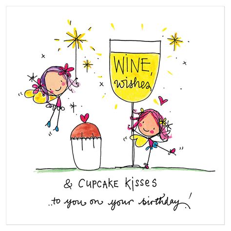 Wine Wishes And Cupcake Kisses To You On Your Birthday Happy Birthday Wine Birthday Wishes