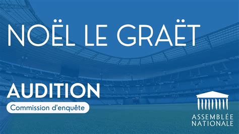 Audition de Noël Le Graët sur les défaillances des organes de