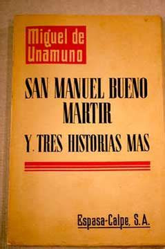 Libro San Manuel Bueno M Rtir Y Tres Historias M S De Unamuno Miguel