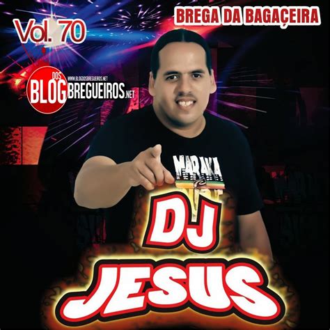 Dj Jesus O Brega Da Bagaceira