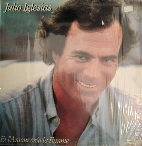 Et I Amour Crea La Femme By Julio Iglesias 1982 LP Discos CBS