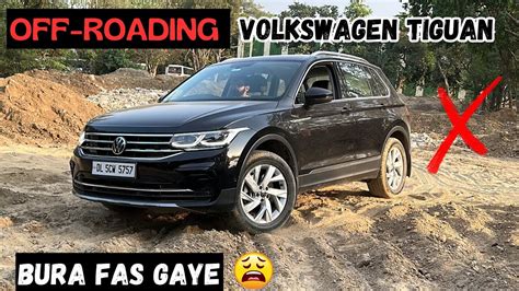 Volkswagen Tiguan Off Roading 4 Motion Bura Fas Gaye Tiguan Se Off