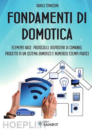 Fondamenti Di Domotica Tomassini Danilo Libro Sandit Libri