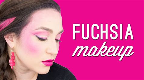 Fuchsia Makeup Tutorial Youtube