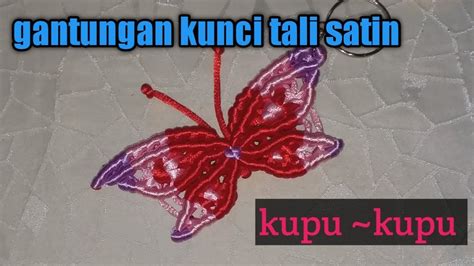 Diy Gantungan Kunci Kupu Kupu Dari Tali Satin Macrame Keychain