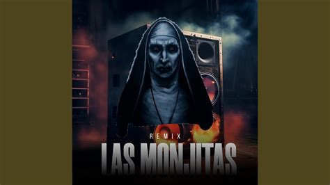 Las Monjitas Remix Youtube