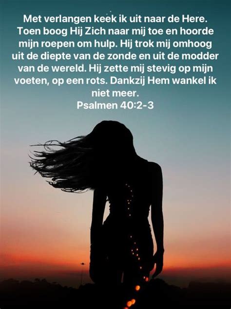 Psalmen Met Verlangen Keek Ik Uit Naar De Here Toen Boog Hij