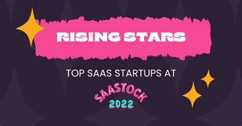 RISING STARS TOP SAAS STARTUPS AT SAASTOCK 2022