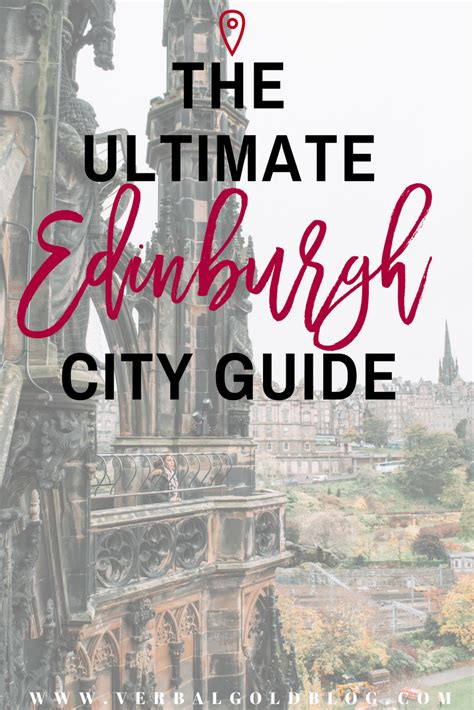 The Ultimate Edinburgh City Guide To Help You Get The Most Out Of Your