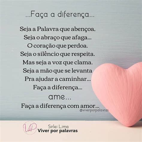 Neusa Viver Por Palavras On Instagram Fa A A Diferen A Amor