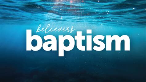 Believer’s Baptism Selected Scripture Texts South Strand Community Church