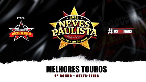 Melhores Touros Sexta Feira Neves Paulista Rodeio Show Youtube