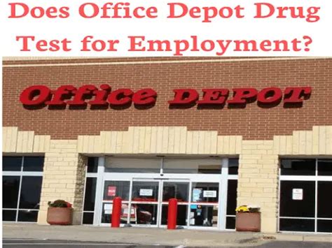 Does Office Depot Drug Test For Employment In