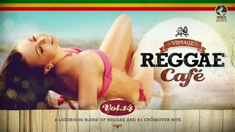 Vintage Reggae Café Vol 14 Cool Music YouTube