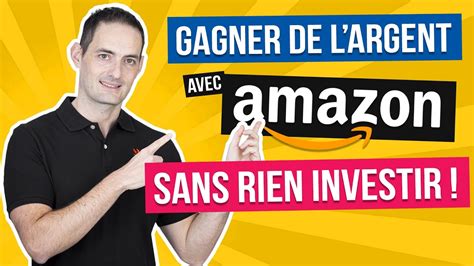 Comment Gagner De L Argent Avec Amazon Sans Investir Un Seul Euro De Ta