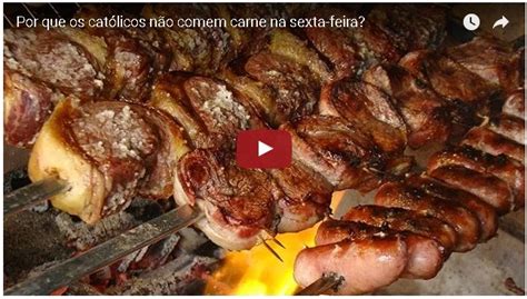 Porque Não Comer Carne Na Sexta - Qual o significado de não comer Carne na Sexta Feira da Semana Santa ...