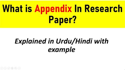 What Is Appendix Is Research Paper Or Report Explained In Urdu Hindi With Example Youtube