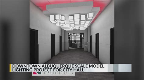 Albuquerque City Hall To Showcase Scale Model Of Downtown Youtube