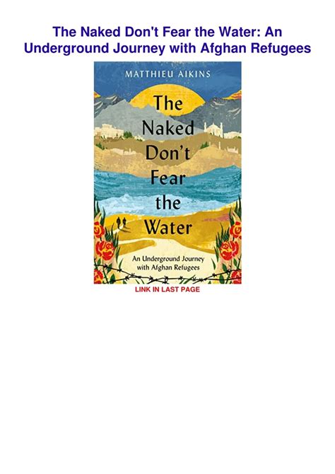 PPT READ PDF The Naked Don T Fear The Water An Underground Journey With Afghan Refugees