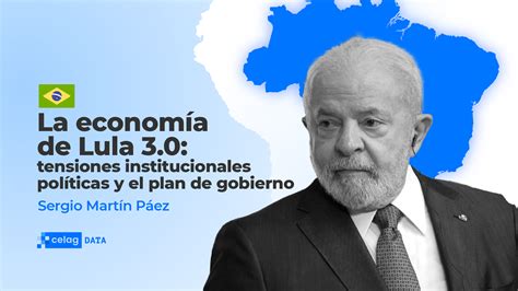 La Econom A De Lula Tensiones Institucionales Pol Ticas Y El Plan