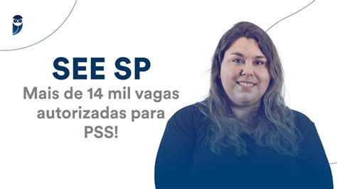 See Sp Mais De Mil Vagas Autorizadas Para Pss Youtube