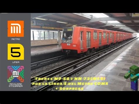 Maratón Trenes MP 68 y NM 73A M14 por la Línea 5 Metro CDMX YouTube