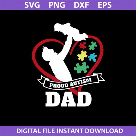 Proud Autism Dad Svg Fathers Day Svg Png Dxf Eps Digtal F Inspire