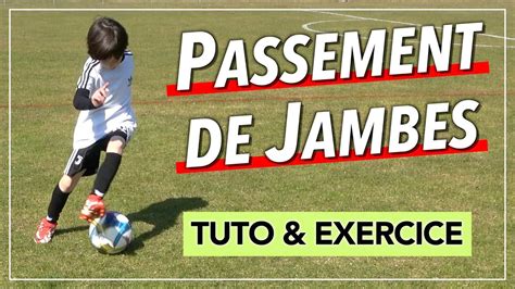 Apprendre Passement De Jambe Geste Technique Youtube