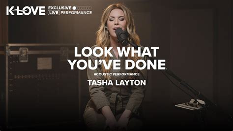 Tasha Layton Look What You Ve Done Exclusive K LOVE Performance