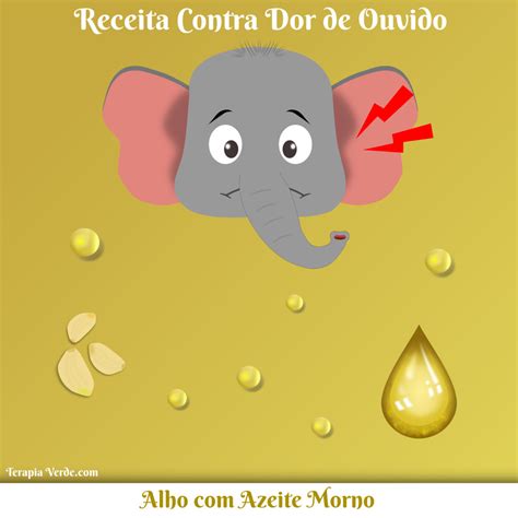 Azeite Morno No Ouvido - Receita Contra Dor de Ouvido: Alho com Azeite Morno | Terapia Verde