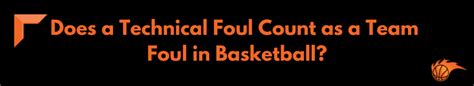 What Is A Technical Foul In Basketball Hoops Addict