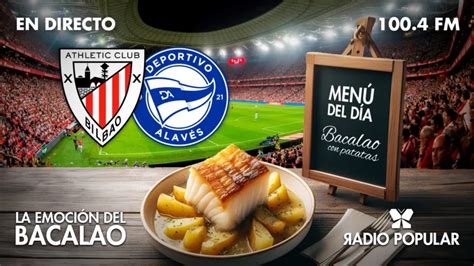 Athletic Alavés en directo La Emoción del Bacalao