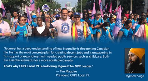 Cupe Local 79 Is With Jagmeet Cupe Local 79