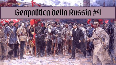 La Rivoluzione Bolscevica Geopolitica Della Russia Youtube