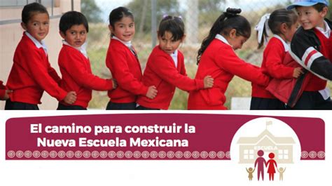 El Camino Para Construir La Nueva Escuela Mexicana InfografÍa Unión Guanajuato