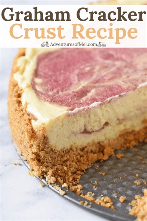 Easy Graham Cracker Crust Recipe - Adventures of Mel