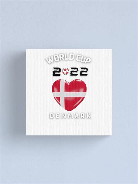 World Cup Qatar 2022 Denmark Heart Canvas Print For Sale By Mr