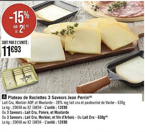 Promo Plateau De Raclettes 3 Saveurs Jean Perrin Ou 3 Saveurs Lait