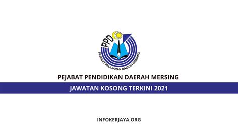 Jawatan Kosong Pejabat Pendidikan Daerah Mersing Jawatan Kosong Terkini