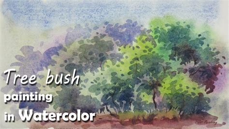 How To Paint Tree Bushes In Watercolor Episode 3 Youtube