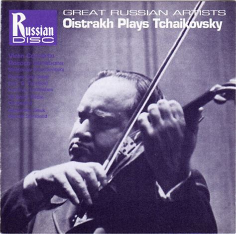 Great Russian Artists - David Oistrakh plays Tchaikovsky: Violin ...