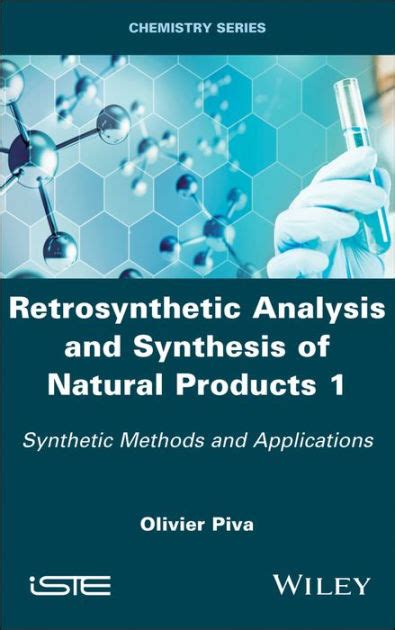 Retrosynthetic Analysis And Synthesis Of Natural Products Synthetic