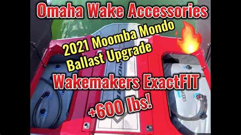 Wakemakers 2021 Moomba Mondo Exactfit Ballast Upgrade Huge Waves From