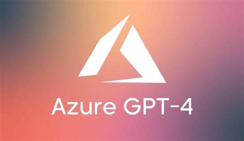 مايكروسوفت تضيف قدرات Gpt 4 إلى خدمة Azure السحابية Unboxing Geeks