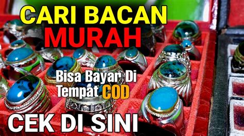 Cari Batu Bacan Murah Meriah Siapa Cepat Dia Dapat YouTube