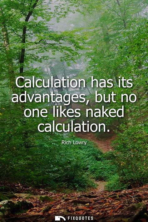 Calculation Has Its Advantages But No One Likes Naked Calculation